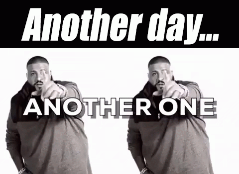 another-day-another-one-dj-khaled-meme-y6slif9tsla9dwir